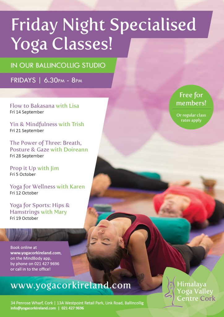 Friday Night Specialised Classes In Ballincollig Himalaya Yoga Valley Cork Ballincollig Yoga 6882